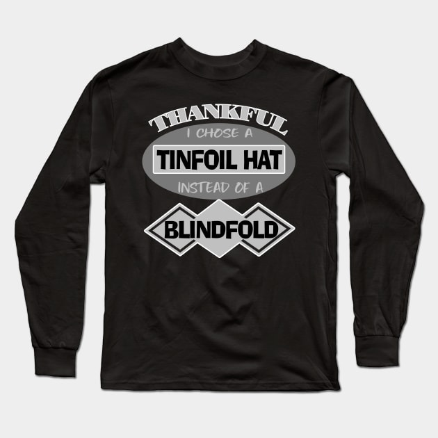 Tinfoil Hat Conspiracy Theory Blindfold Truther Long Sleeve T-Shirt by DesignFunk